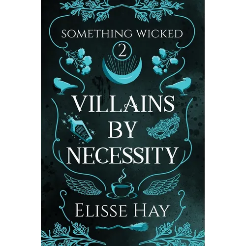 Villains by Necessity
