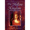 The Hollow Kingdom: Book I -- The Hollow Kingdom Trilogy