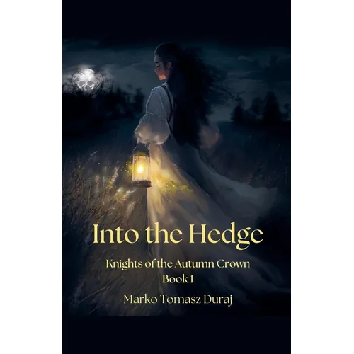Into the Hedge