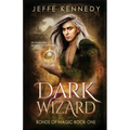 Dark Wizard: a Dark Fantasy Romance