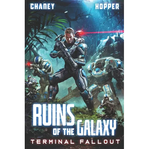 Terminal Fallout: A Military Scifi Epic
