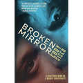 Broken Mirror: a psychological science fiction saga