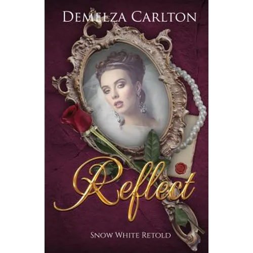 Reflect: Snow White Retold