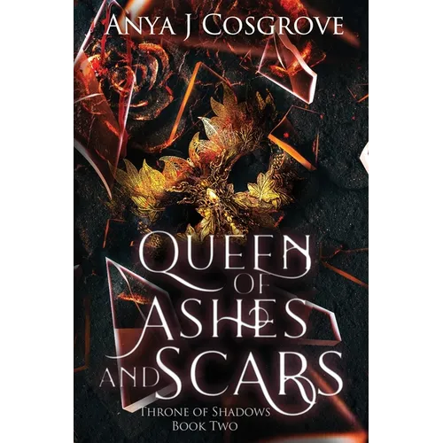 Queen of Ashes and Scars: A Reverse Harem Fantasy Romance