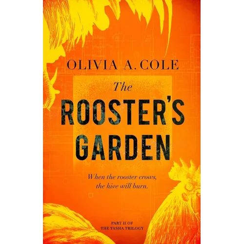 The Rooster's Garden