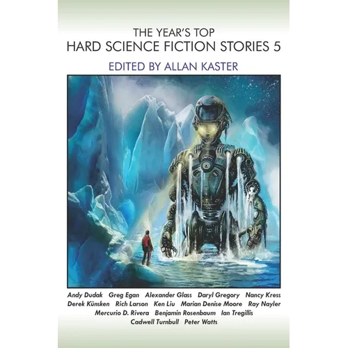 The Year's Top Hard Science Fiction Stories 5