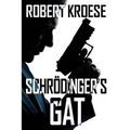Schrodinger's Gat