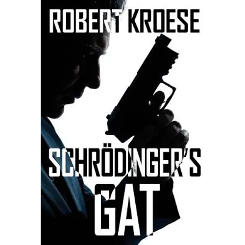 Schrodinger's Gat