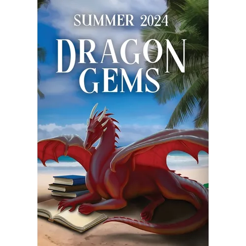Dragon Gems: Summer 2024