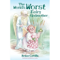 The World's Worst Fairy Godmother