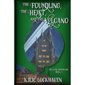 The Foundling, the Heist, and the Volcano