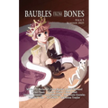 Baubles From Bones: Issue 5