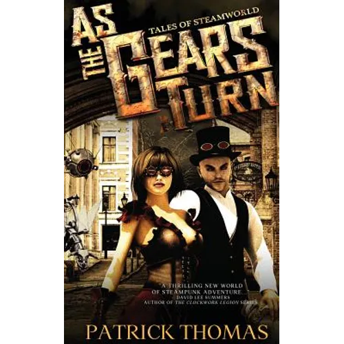 As The Gears Turn: Tales From Steamworld