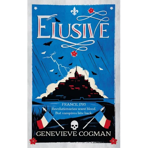 Elusive: An Electrifying Tale of Magic and Vampires in Revolutionary France