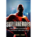 A Brief History of Superheroes