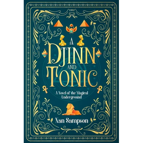 A Djinn and Tonic: A Novel of the Magical Underground