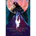 Under the Earth, Over the Sky