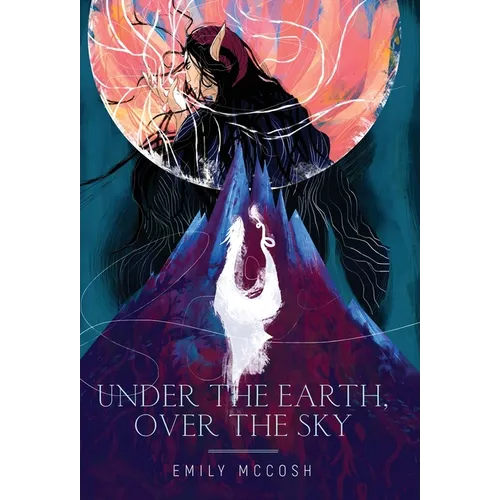 Under the Earth, Over the Sky