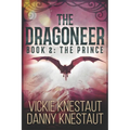 The Dragoneer: Book 2: The Prince