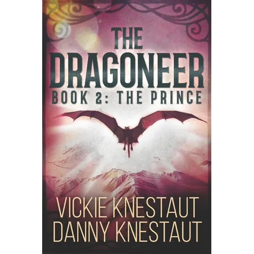 The Dragoneer: Book 2: The Prince