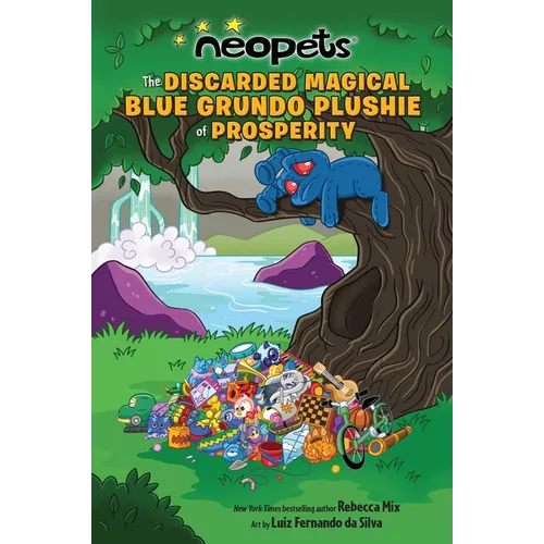 Neopets: The Discarded Magical Blue Grundo Plushie of Prosperity: Volume 2