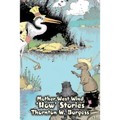 Mother West Wind 'How' Stories by Thornton Burgess, Fiction, Animals, Fantasy & Magic