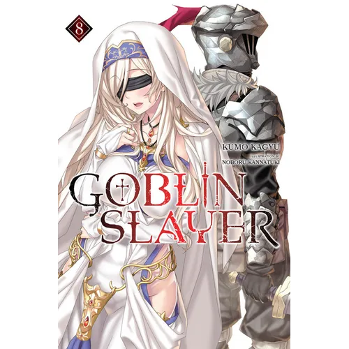 Goblin Slayer, Vol. 8 (Light Novel)