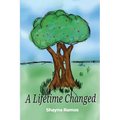 A Lifetime Changed