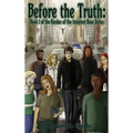 Before the Truth: Book 1 of the Burden of the Innocent Rose Series