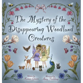 The Mystery of the Disappearing Woodland Creatures