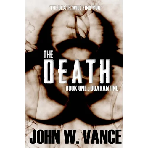 The Death: A Post Apocalyptic Novel