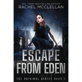 Escape from Eden: A Dystopian Romance Novel