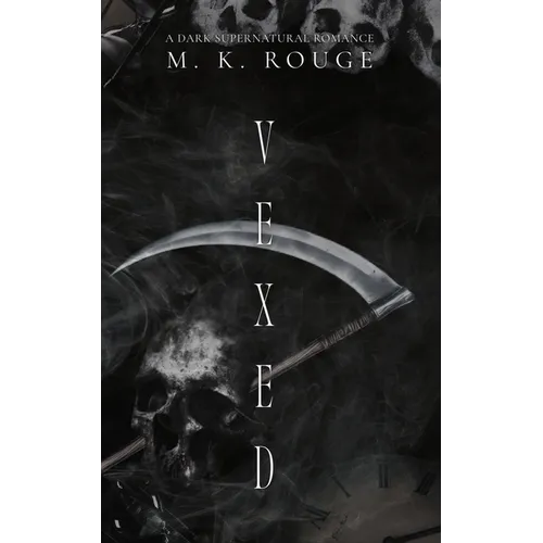 Vexed: A Dark Supernatural Romance