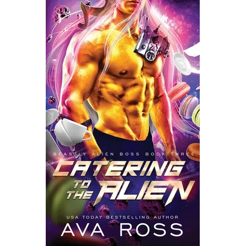 Catering to the Alien: A Sci-fi Alien Romance