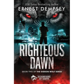 Righteous Dawn: A Gideon Wolf Supernatural Story