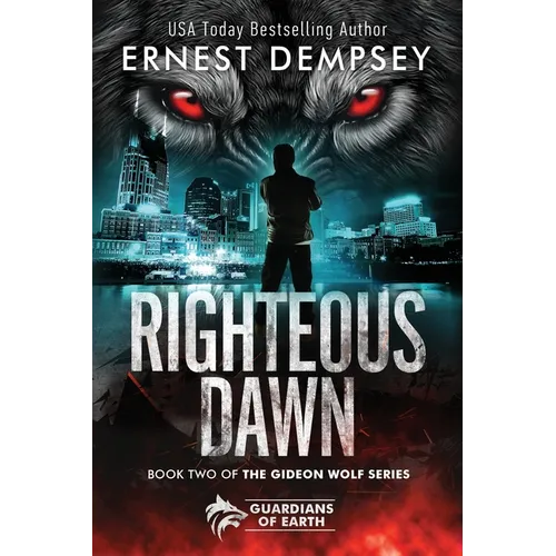 Righteous Dawn: A Gideon Wolf Supernatural Story - Paperback