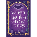 When Lambs Grow Fangs