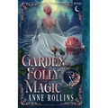 Garden Folly Magic: A Historical Fantasy Romance