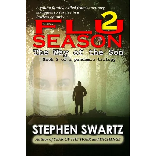 Flu Season 2: The Way of the Son