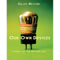 Our Own Devices