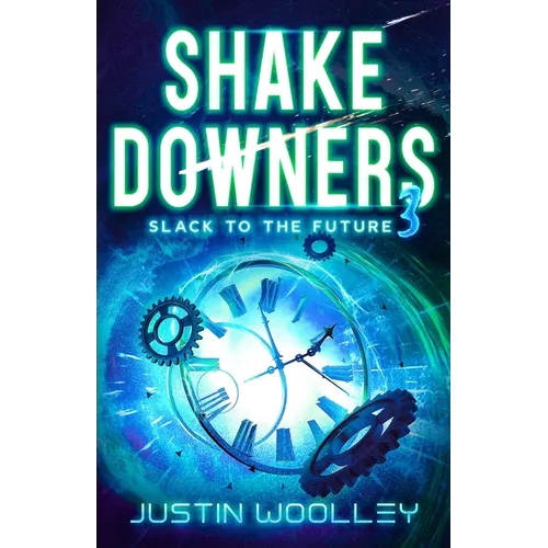 Shakedowners 3: Slack to the Future: The Vinyl Frontier
