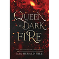 Queen of Dark Fire: An Epic Fantasy Novel