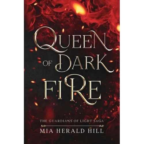 Queen of Dark Fire: An Epic Fantasy Novel