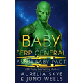 Baby For The Serp General