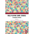 Role-Playing Game Studies: Transmedia Foundations