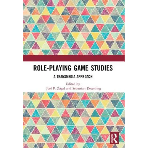Role-Playing Game Studies: Transmedia Foundations