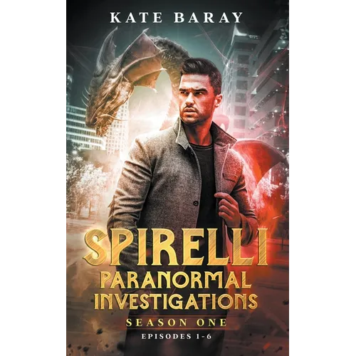 Spirelli Paranormal Investigations Season One: Episodes 1-6