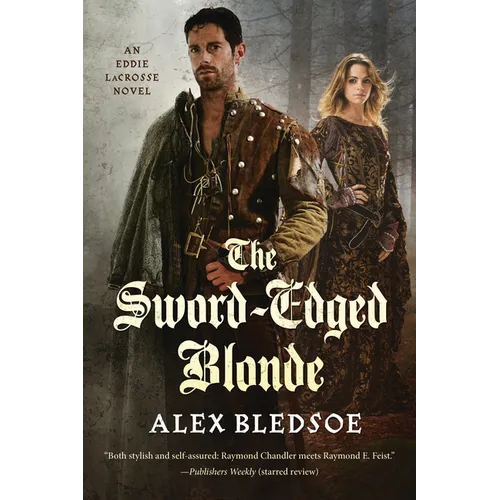 The Sword-Edged Blonde: An Eddie Lacrosse Novel