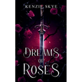 Dreams of Roses