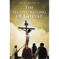 The Second Killing of Christ
